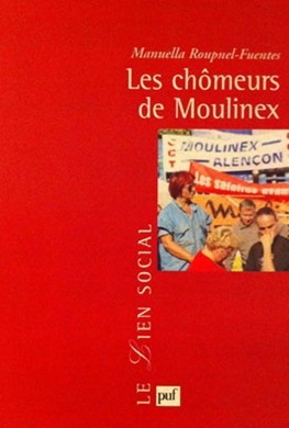 Les chômeurs de Moulinex par Manuella Roupnel-Fuentes