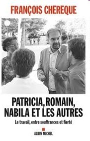 "Patricia, Romain, Nabila et les autres" parFrançois Chérèque